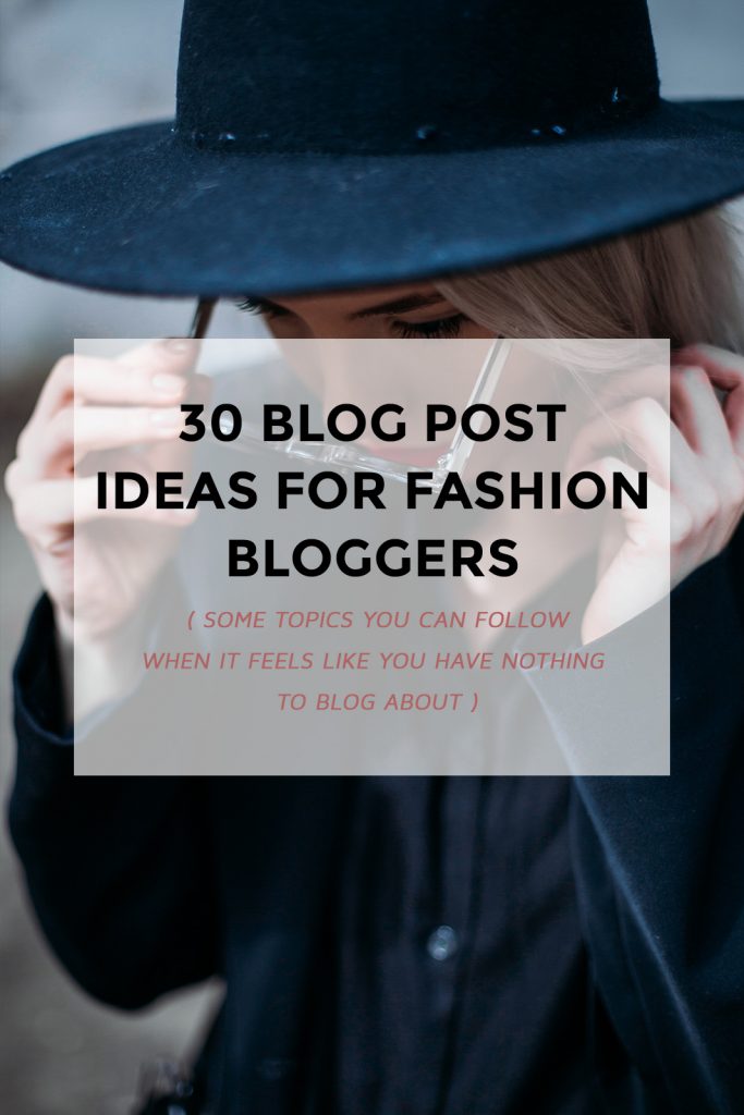 30-blog-post-ideas-for-fashion-bloggers-